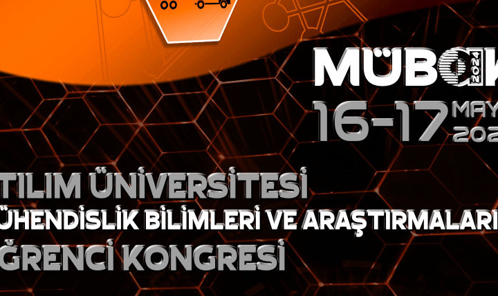 MÜBAK 2024 Atılım University Engineering Sciences and Researches Student Congress